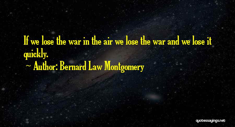 Copilabs Quotes By Bernard Law Montgomery