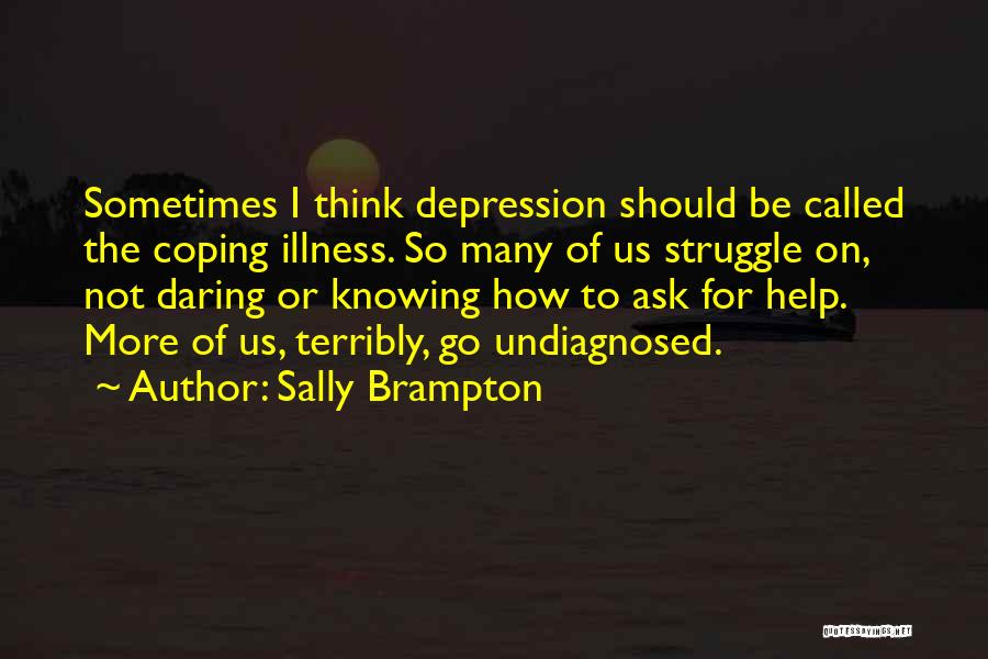 Coping Depression Quotes By Sally Brampton