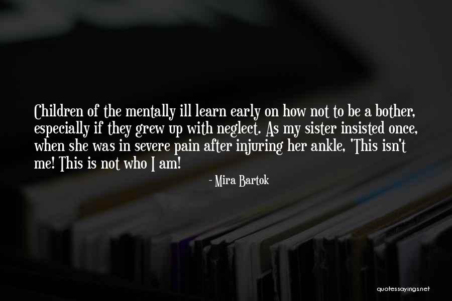 Coping Family Illness Quotes By Mira Bartok