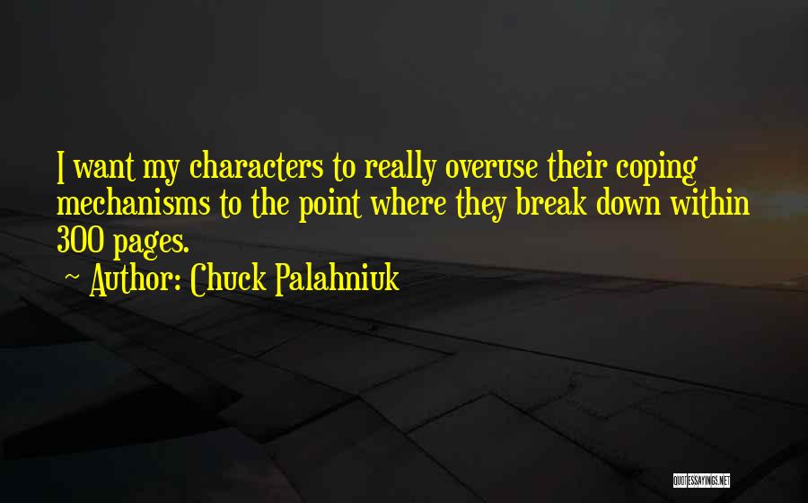 Coping Mechanisms Quotes By Chuck Palahniuk