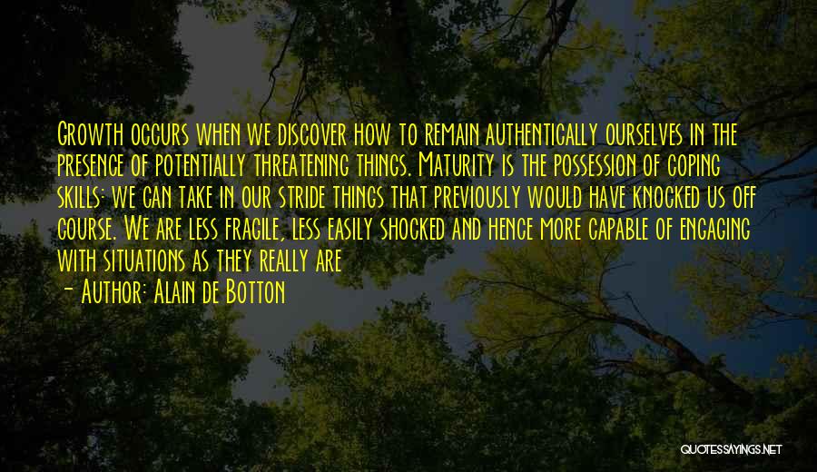 Coping Skills Quotes By Alain De Botton