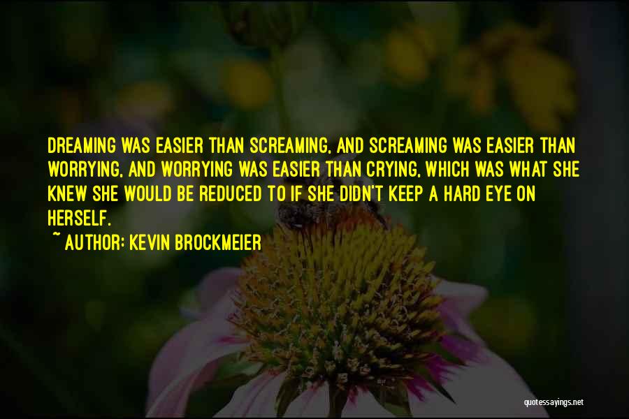 Coping Strategies Quotes By Kevin Brockmeier