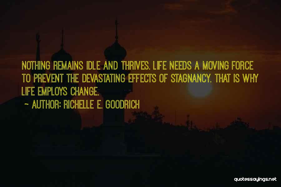 Coping Up With Changes Quotes By Richelle E. Goodrich