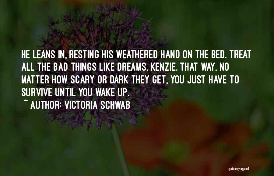 Coping Up With Problems Quotes By Victoria Schwab
