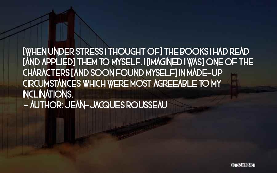 Coping Up With Stress Quotes By Jean-Jacques Rousseau