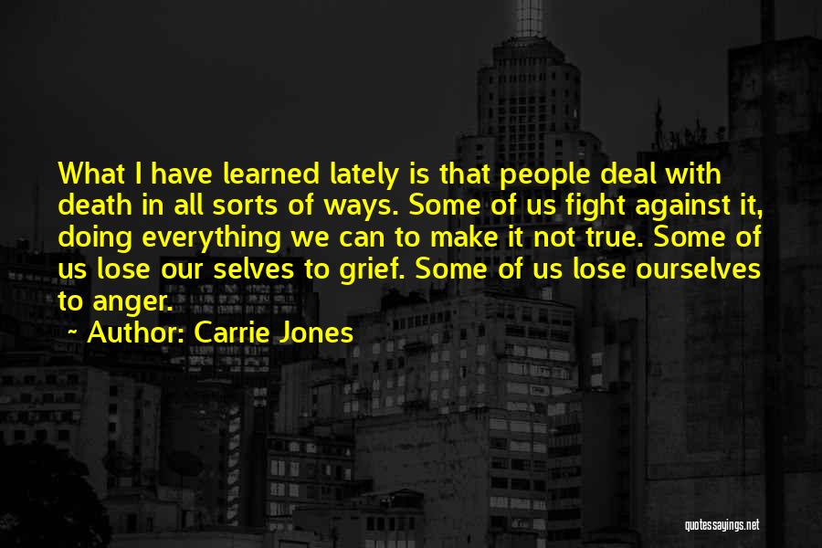 Coping With Anger Quotes By Carrie Jones
