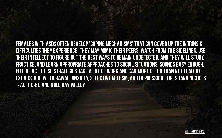 Coping With Anxiety Quotes By Liane Holliday Willey