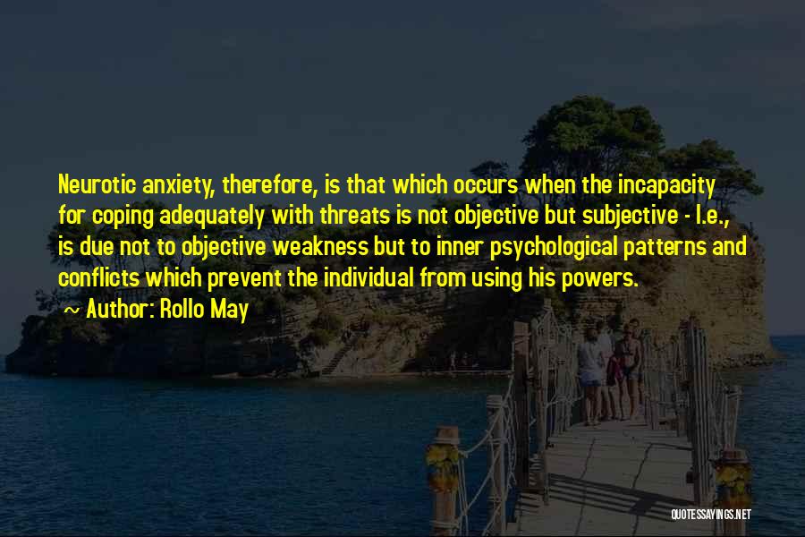 Coping With Anxiety Quotes By Rollo May