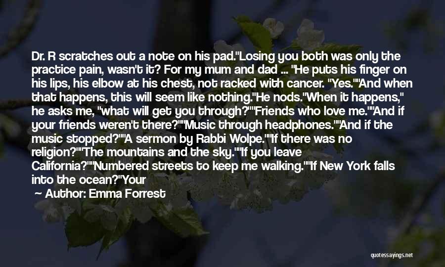 Coping With Cancer Quotes By Emma Forrest