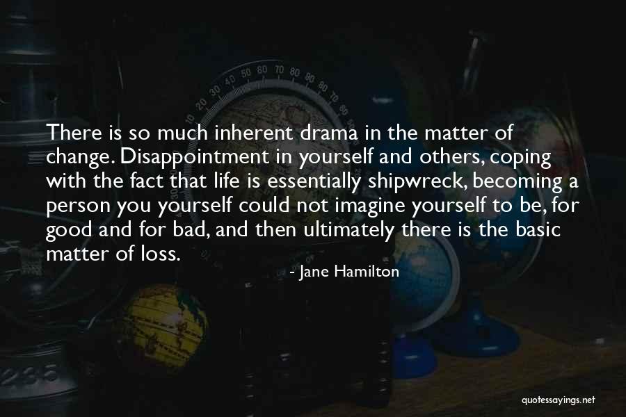 Coping With Disappointment Quotes By Jane Hamilton Coping With Disappointment Quotes By Jane Hamilton