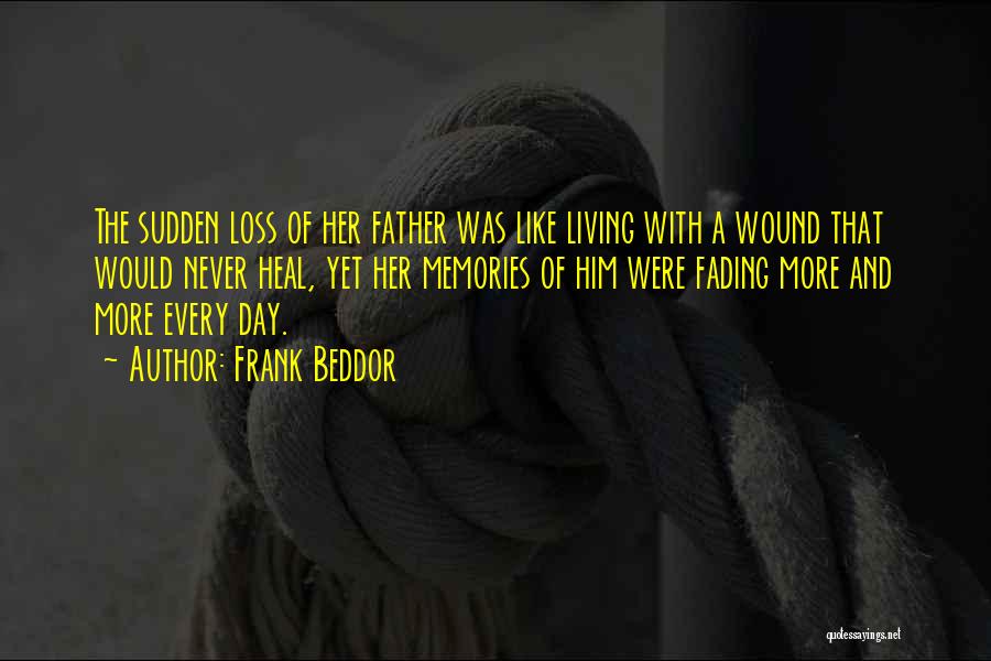 Coping With Loss Of Father Quotes By Frank Beddor