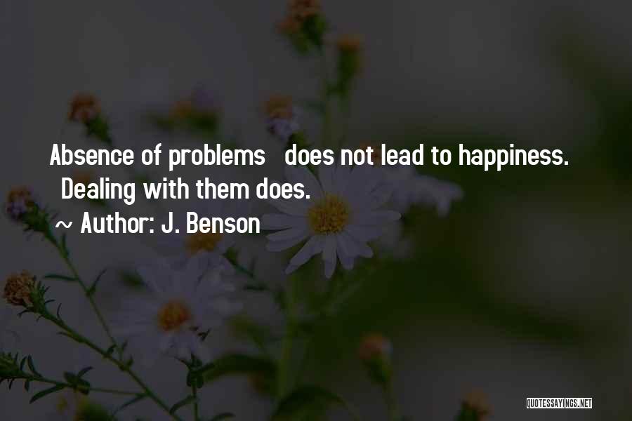Coping With Problems Quotes By J. Benson