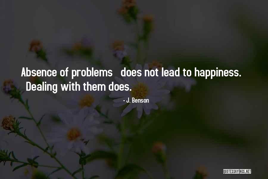 Coping With Problems Quotes By J. Benson