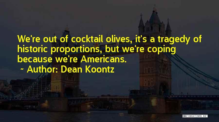 Coping With Tragedy Quotes By Dean Koontz