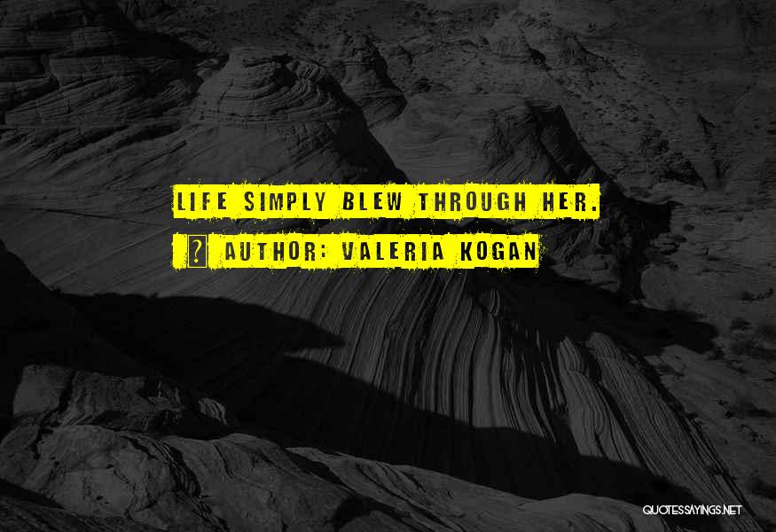 Coping With Tragedy Quotes By Valeria Kogan