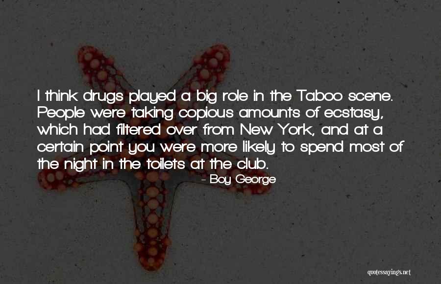 Copious Quotes By Boy George Copious Quotes By Boy George