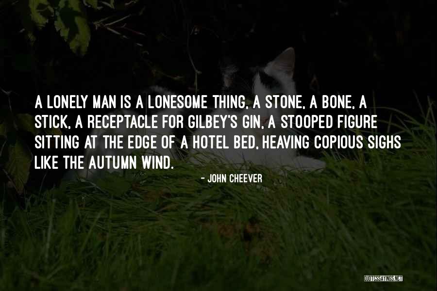 Copious Quotes By John Cheever Copious Quotes By John Cheever