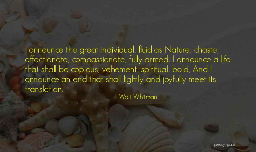 Copious Quotes By Walt Whitman Copious Quotes By Walt Whitman