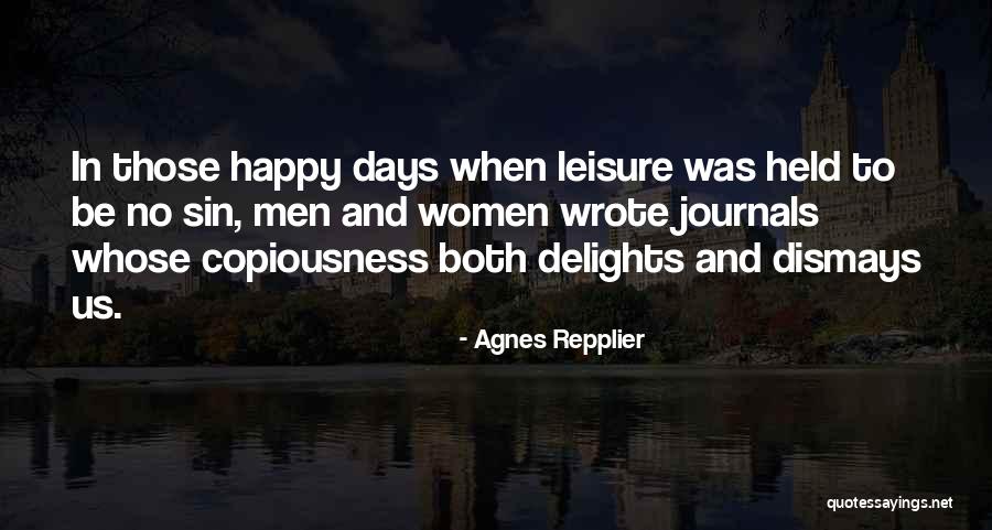 Copiousness Quotes By Agnes Repplier Copiousness Quotes By Agnes Repplier