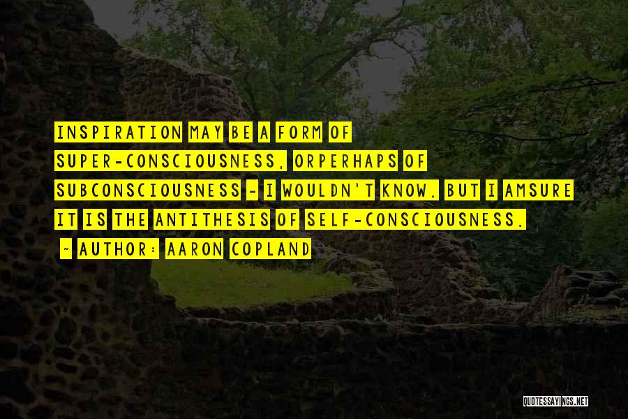 Copland Quotes By Aaron Copland