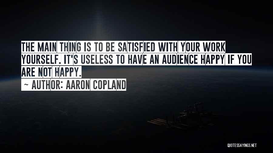 Copland Quotes By Aaron Copland