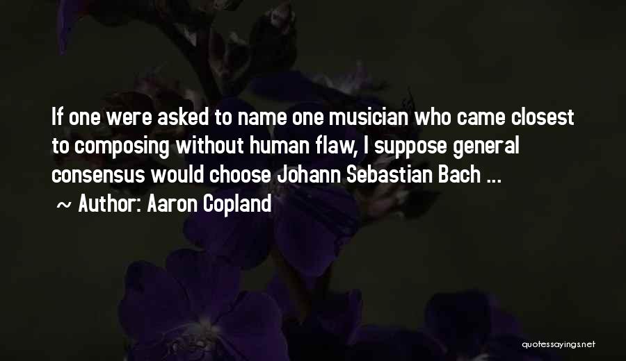 Copland Quotes By Aaron Copland