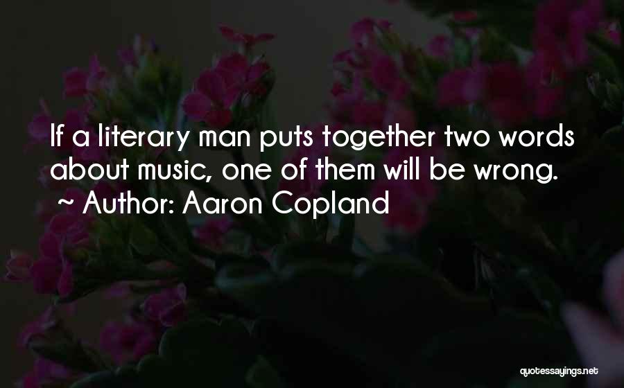 Copland Quotes By Aaron Copland