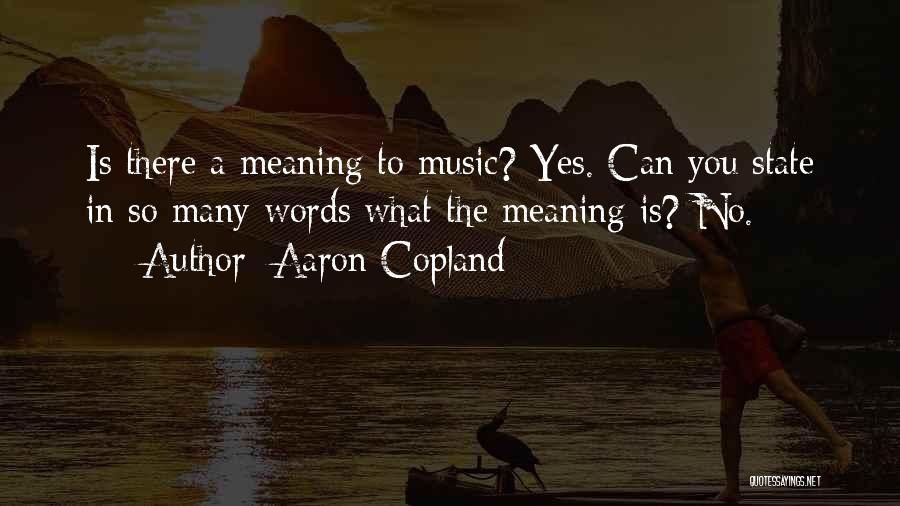 Copland Quotes By Aaron Copland