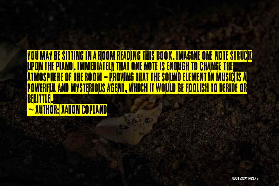 Copland Quotes By Aaron Copland