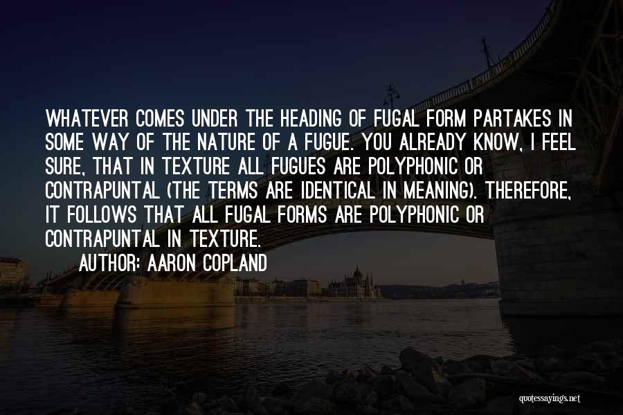 Copland Quotes By Aaron Copland