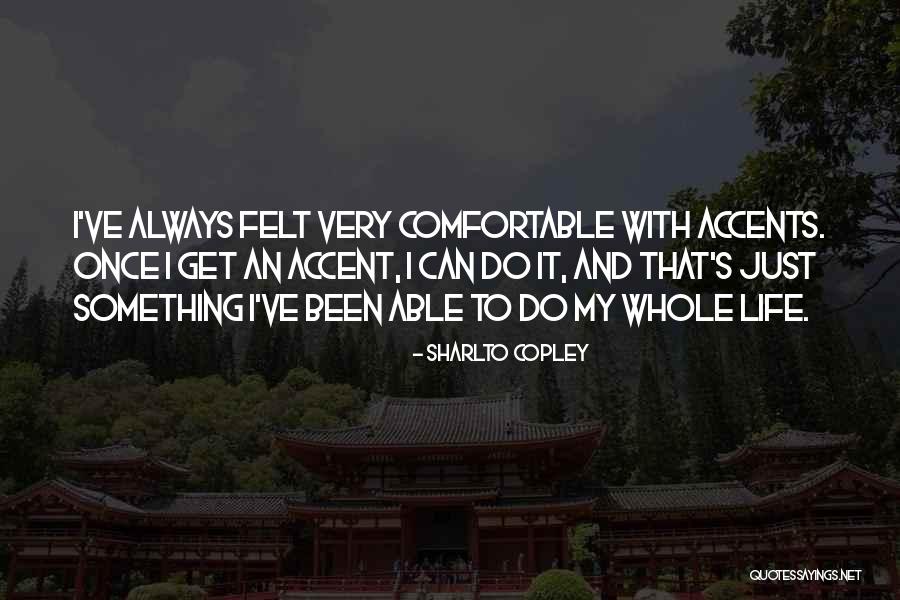 Copley Quotes By Sharlto Copley Copley Quotes By Sharlto Copley