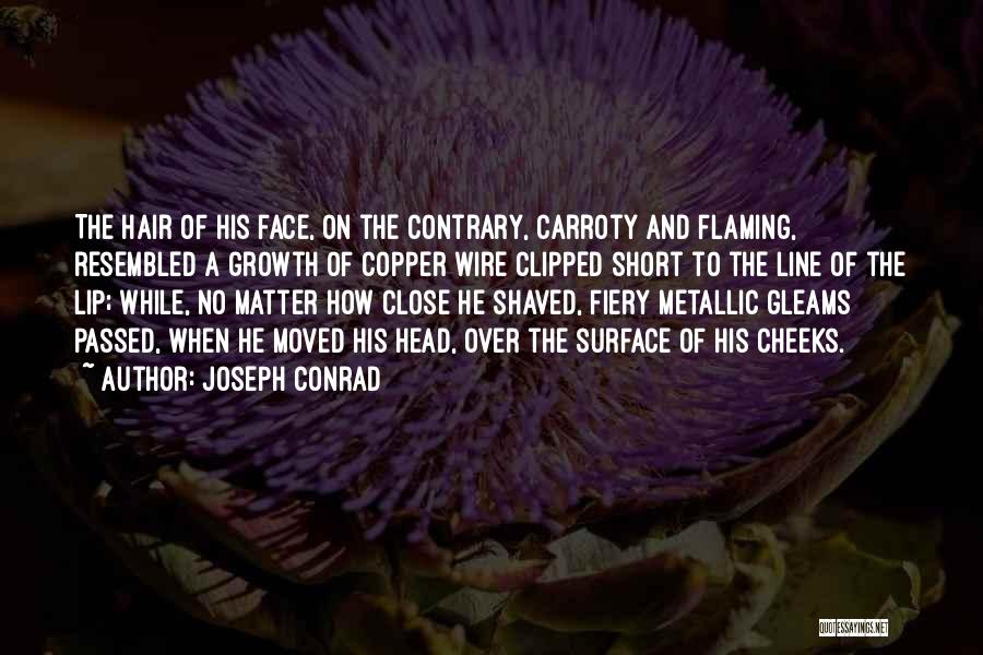 Copper Hair Quotes By Joseph Conrad