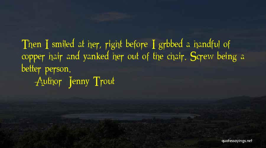 Copper Quotes By Jenny Trout