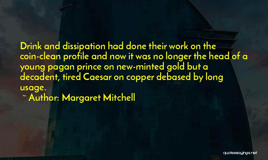 Copper Quotes By Margaret Mitchell