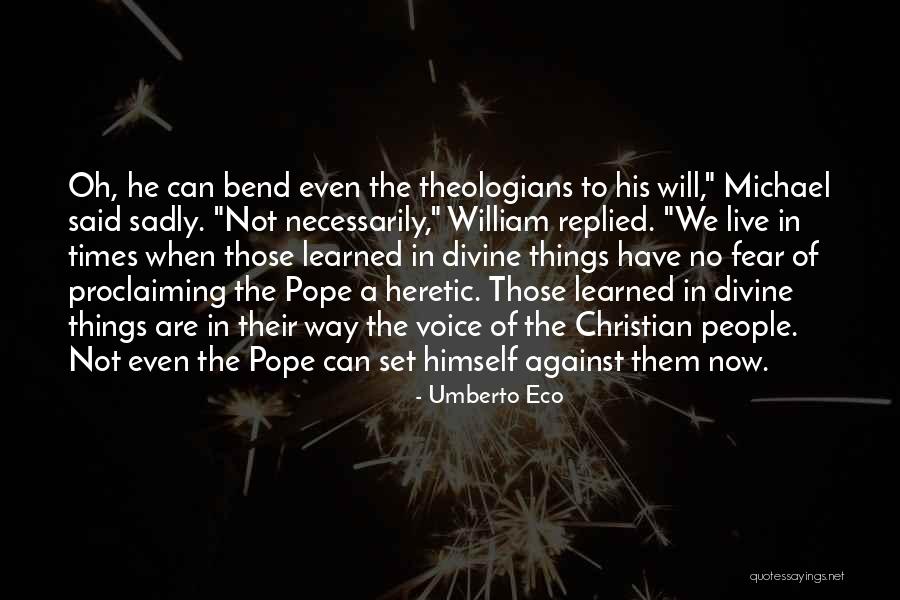 Copperheads Quotes By Umberto Eco Copperheads Quotes By Umberto Eco
