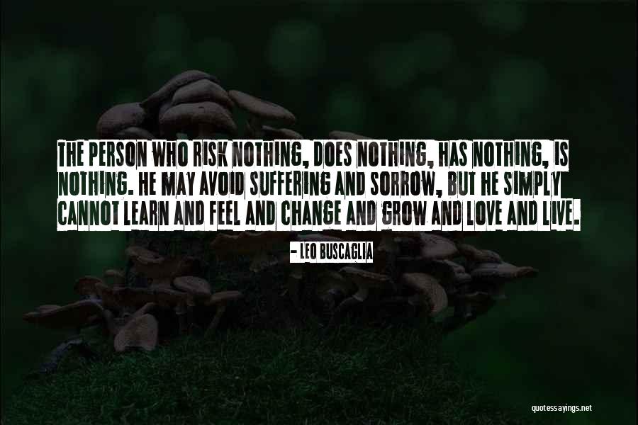 Copperheads Smell Quotes By Leo Buscaglia Copperheads Smell Quotes By Leo Buscaglia