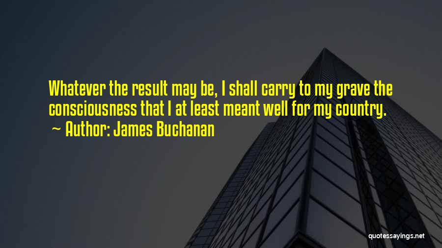 Copperman Azalea Quotes By James Buchanan