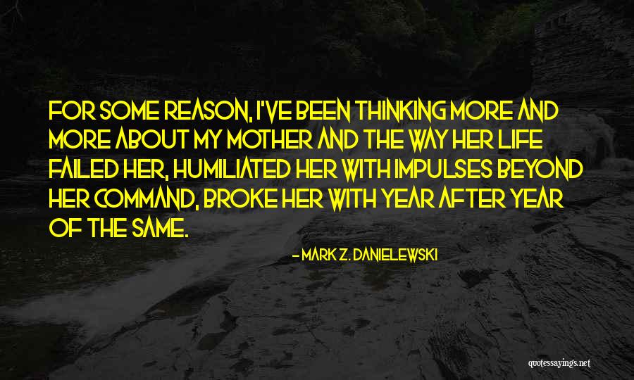 Coppertone Loquat Quotes By Mark Z. Danielewski Coppertone Loquat Quotes By Mark Z. Danielewski