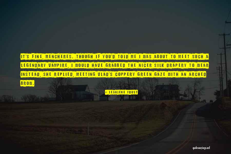 Coppery Quotes By Jeaniene Frost Coppery Quotes By Jeaniene Frost
