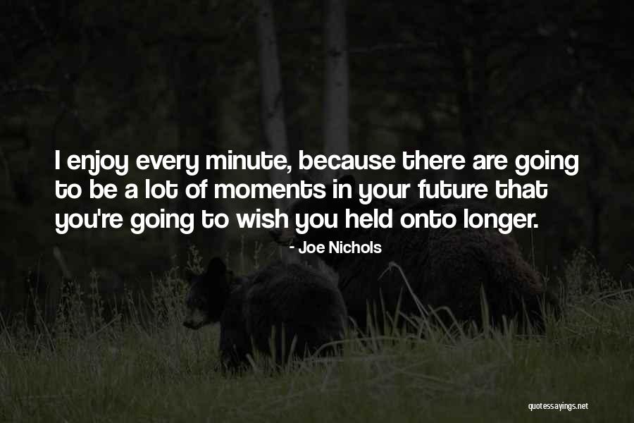 Coppery Quotes By Joe Nichols Coppery Quotes By Joe Nichols