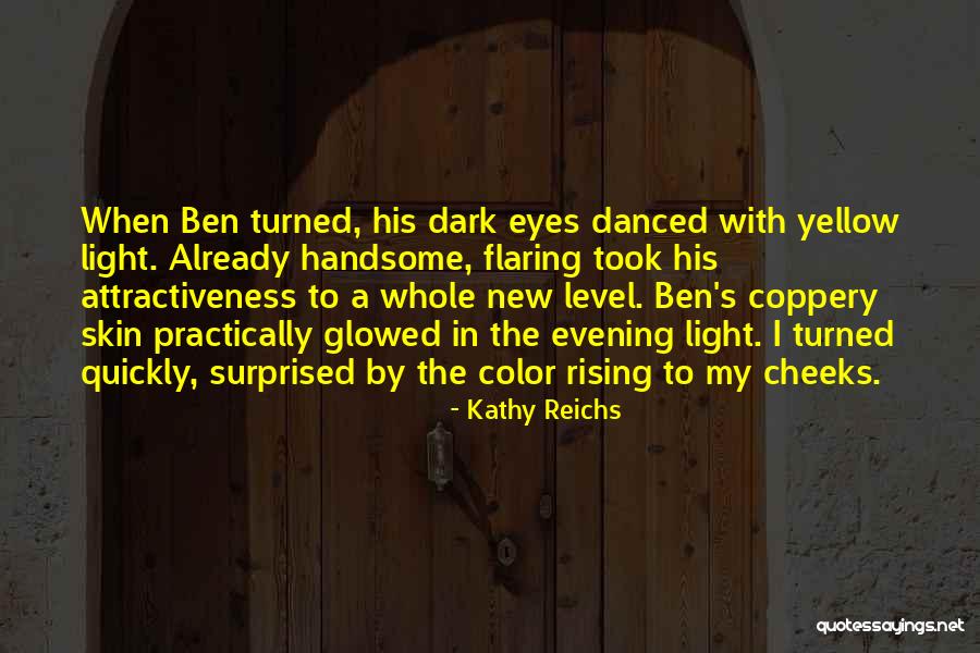 Coppery Quotes By Kathy Reichs Coppery Quotes By Kathy Reichs