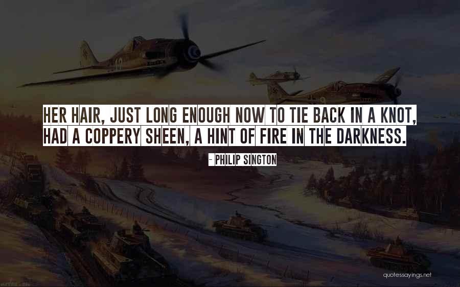 Coppery Quotes By Philip Sington Coppery Quotes By Philip Sington