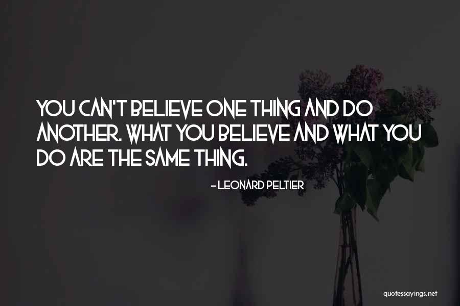 Coppices Quotes By Leonard Peltier Coppices Quotes By Leonard Peltier