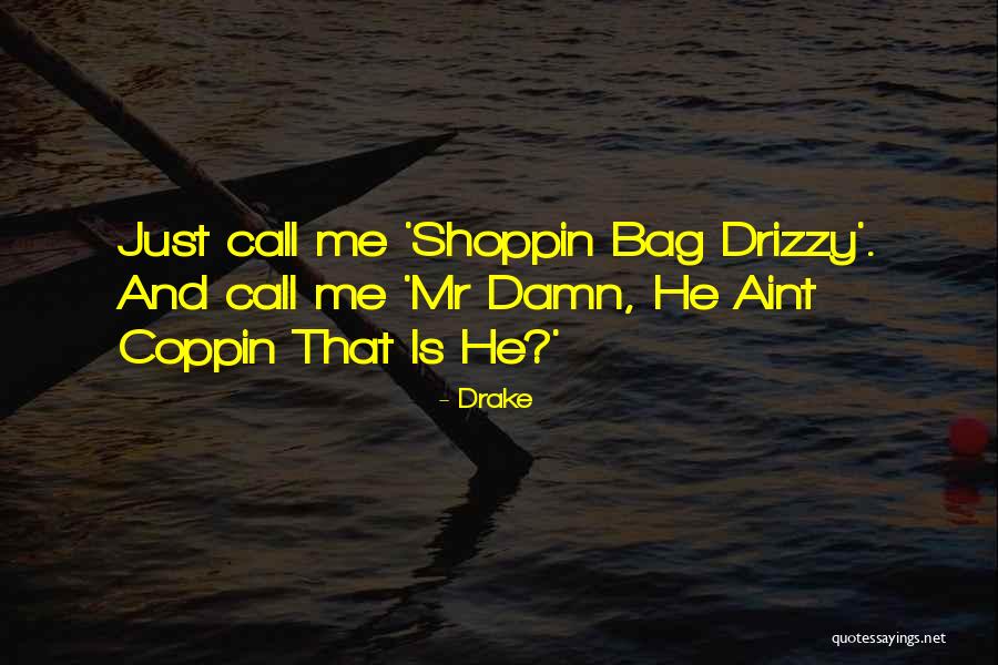 Coppin Quotes By Drake Coppin Quotes By Drake