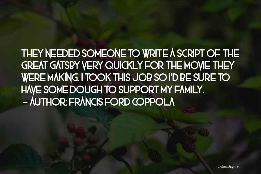 Coppola Movie Quotes By Francis Ford Coppola