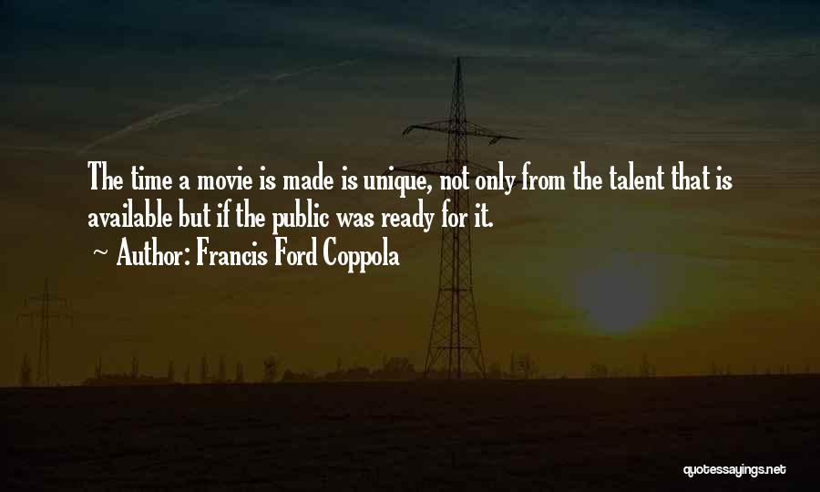 Coppola Movie Quotes By Francis Ford Coppola