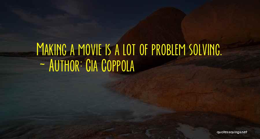 Coppola Movie Quotes By Gia Coppola