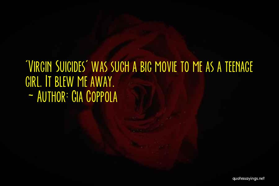 Coppola Movie Quotes By Gia Coppola