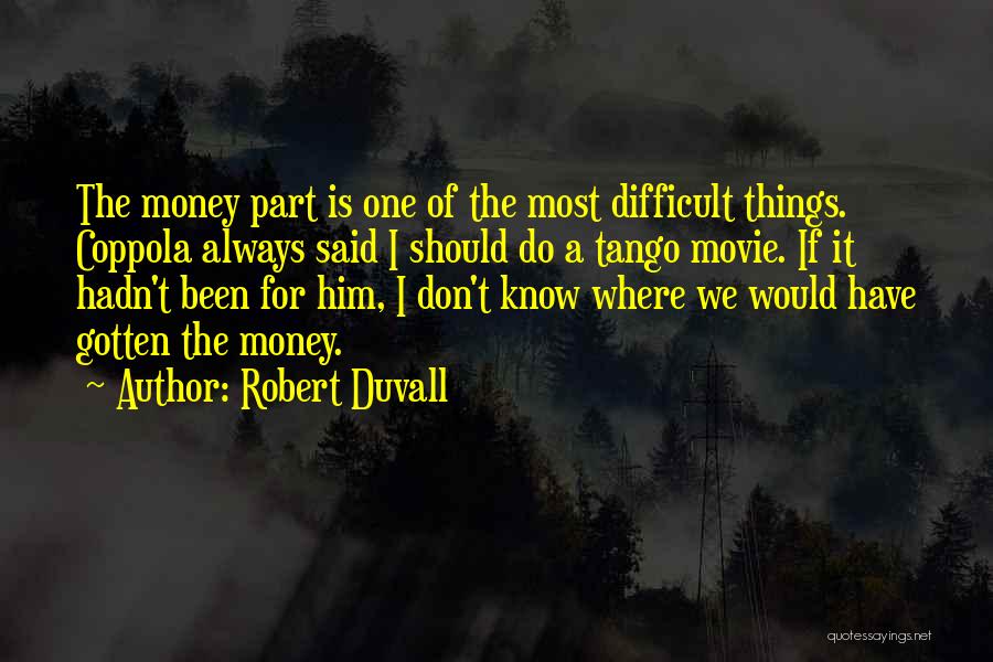 Coppola Movie Quotes By Robert Duvall