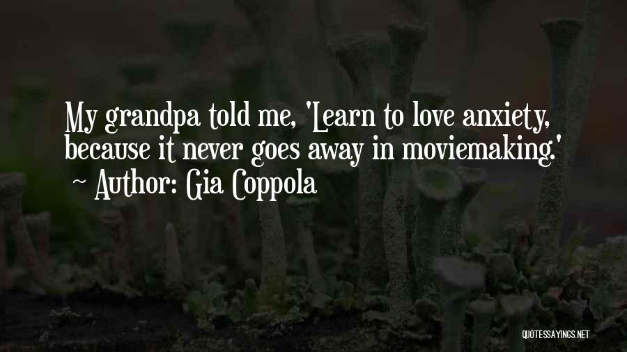 Coppola Quotes By Gia Coppola